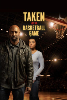 Taken at a Basketball Game (2025) download